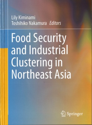 Food Security and Industrial Clustering in Northeast Asia